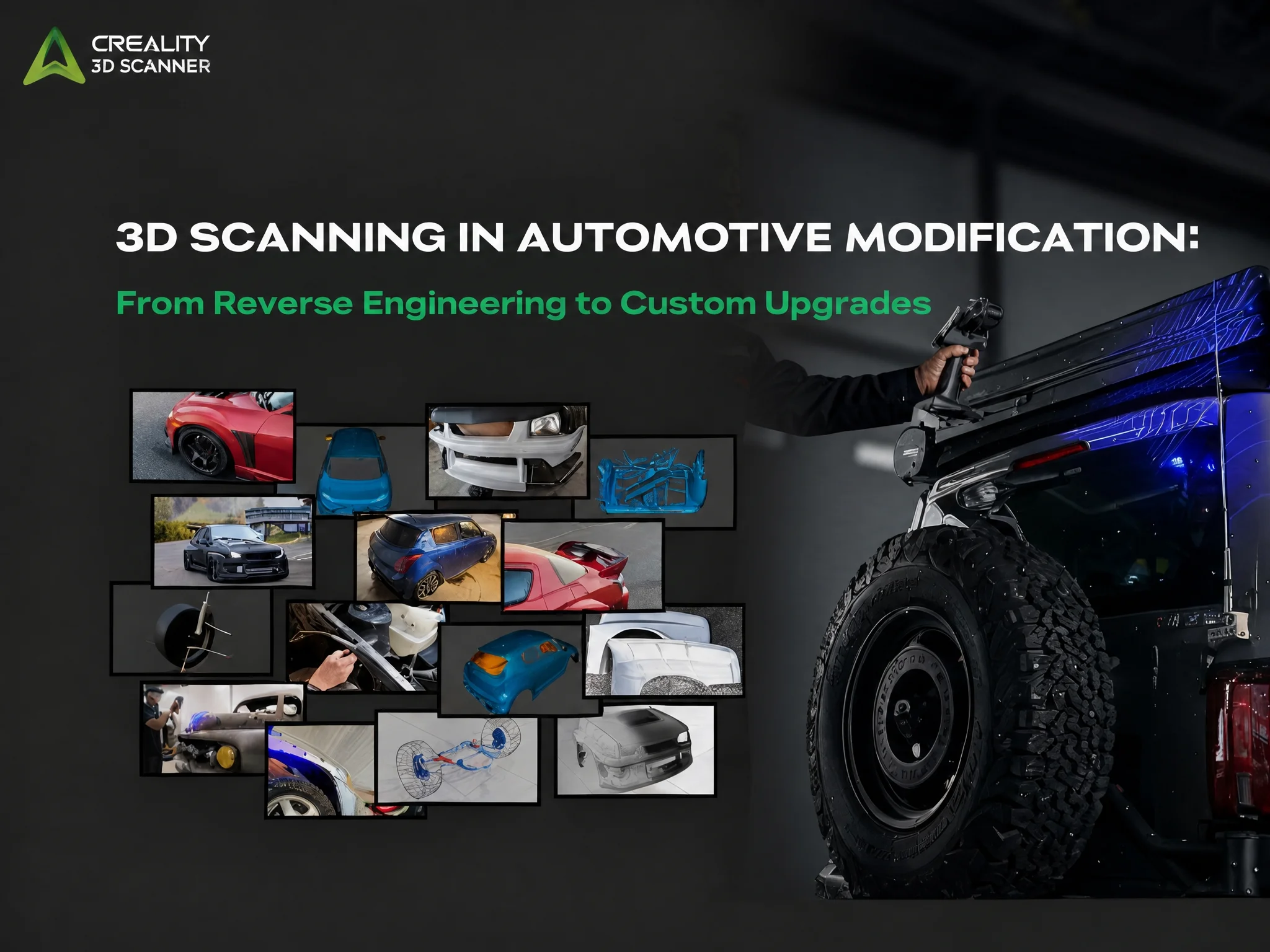 3D Scanning in Automotive Modification: From Reverse Engineering to Custom Upgrades